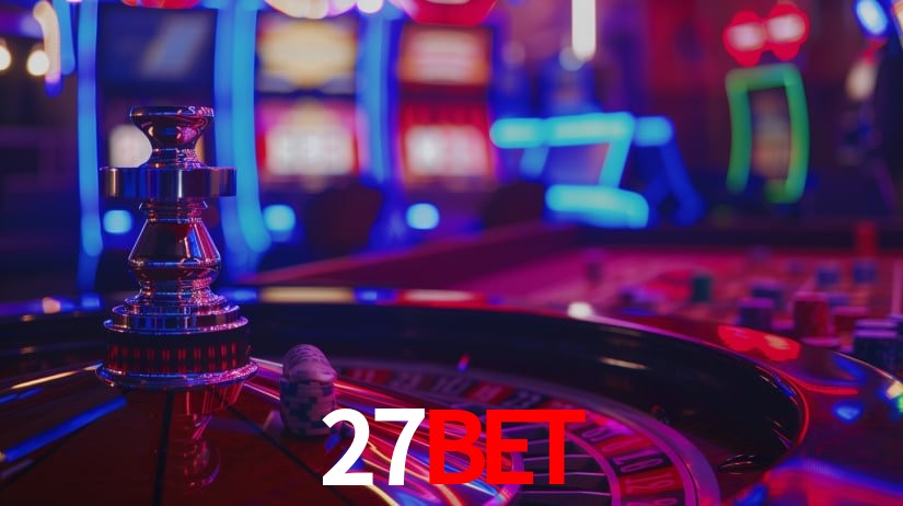 Explore as vantagens do 27bet: serviço profissional e confiabilidade